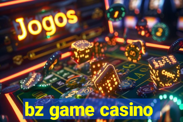 bz game casino